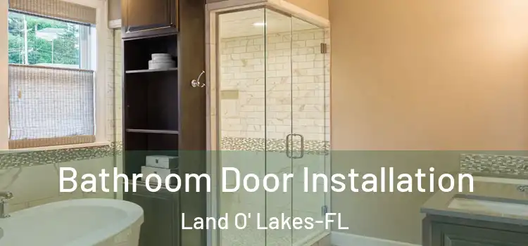 Bathroom Door Installation Land O' Lakes-FL