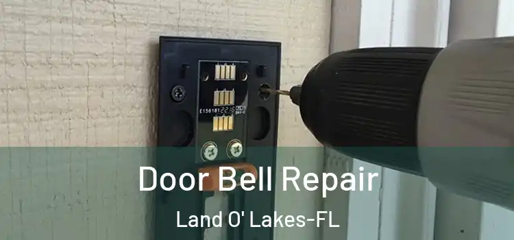 Door Bell Repair Land O' Lakes-FL